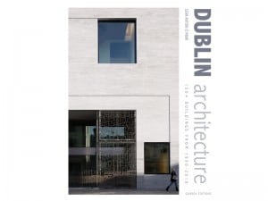 front cover of Dublin Architecture Book by Gandon Editions